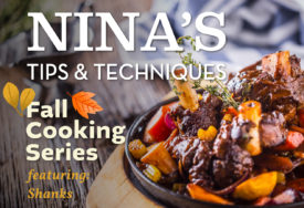Ninas Tips Fall Cooking Series Shanks Blog Post